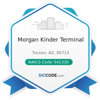 Morgan Kinder Terminal - NAICS Code 541330 - Engineering Services