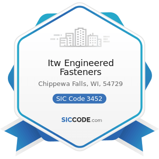 Itw Engineered Fasteners - SIC Code 3452 - Bolts, Nuts, Screws, Rivets, and Washers