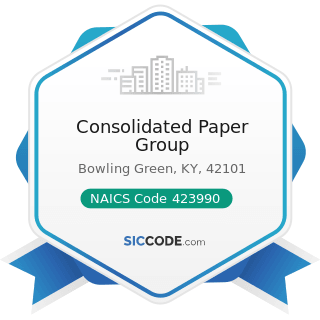 Consolidated Paper Group - NAICS Code 423990 - Other Miscellaneous Durable Goods Merchant...
