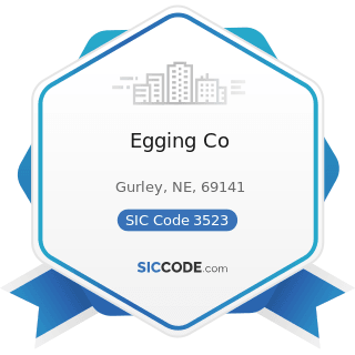 Egging Co - SIC Code 3523 - Farm Machinery and Equipment