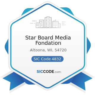 Star Board Media Fondation - SIC Code 4832 - Radio Broadcasting Stations