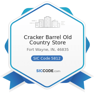 Cracker Barrel Old Country Store - SIC Code 5812 - Eating Places