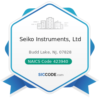 Seiko Instruments, Ltd - NAICS Code 423940 - Jewelry, Watch, Precious Stone, and Precious Metal...