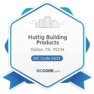 Huttig Building Products - SIC Code 2431 - Millwork