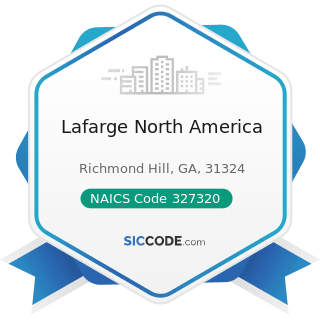 Lafarge North America - NAICS Code 327320 - Ready-Mix Concrete Manufacturing