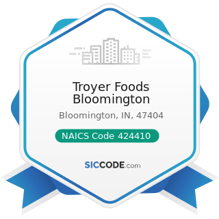 Troyer Foods Bloomington - NAICS Code 424410 - General Line Grocery Merchant Wholesalers