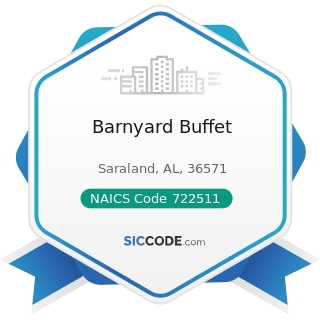 Barnyard Buffet - NAICS Code 722511 - Full-Service Restaurants