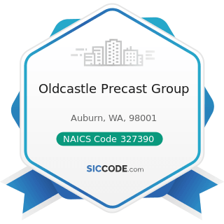Oldcastle Precast Group - NAICS Code 327390 - Other Concrete Product Manufacturing