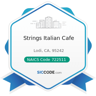 Strings Italian Cafe - NAICS Code 722511 - Full-Service Restaurants