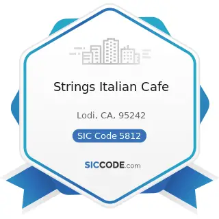 Strings Italian Cafe - SIC Code 5812 - Eating Places