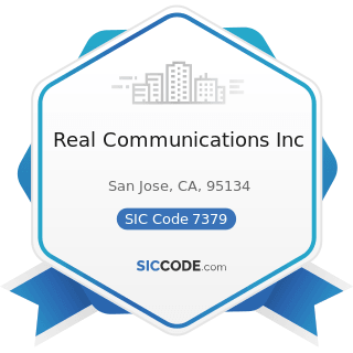 Real Communications Inc - SIC Code 7379 - Computer Related Services, Not Elsewhere Classified