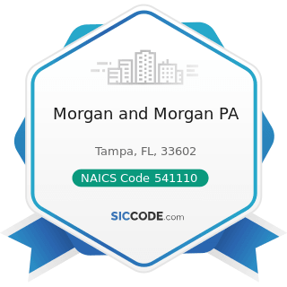Morgan and Morgan PA - NAICS Code 541110 - Offices of Lawyers