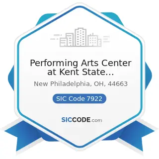Performing Arts Center at Kent State Tuscarawas - SIC Code 7922 - Theatrical Producers (except...
