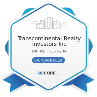 Transcontinental Realty Investors Inc - SIC Code 6519 - Lessors of Real Property, Not Elsewhere...