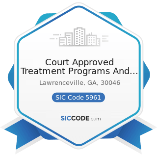 Court Approved Treatment Programs And Evaluations - SIC Code 5961 - Catalog and Mail-Order Houses