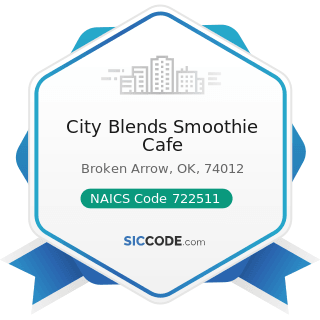 City Blends Smoothie Cafe - NAICS Code 722511 - Full-Service Restaurants