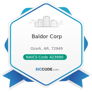 Baldor Corp - NAICS Code 423990 - Other Miscellaneous Durable Goods Merchant Wholesalers