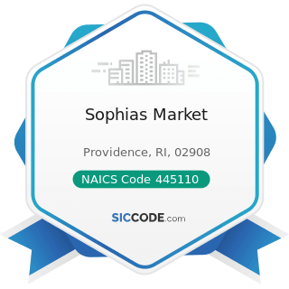 Sophias Market - NAICS Code 445110 - Supermarkets and Other Grocery Retailers (except...