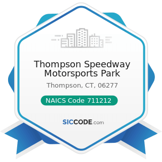 Thompson Speedway Motorsports Park - NAICS Code 711212 - Racetracks