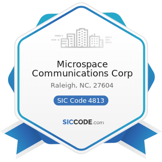 Microspace Communications Corp - SIC Code 4813 - Telephone Communications, except Radiotelephone