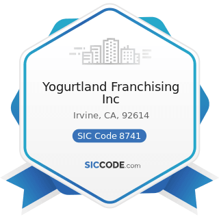 Yogurtland Franchising Inc - SIC Code 8741 - Management Services
