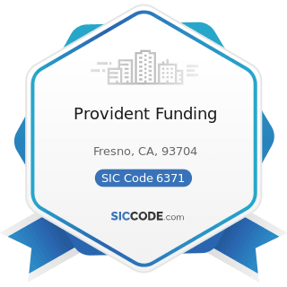 Provident Funding - SIC Code 6371 - Pension, Health, and Welfare Funds