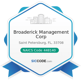 Broaderick Management Corp - NAICS Code 448140 - Family Clothing Stores