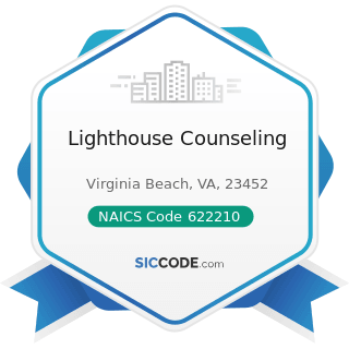 Lighthouse Counseling - NAICS Code 622210 - Psychiatric and Substance Abuse Hospitals