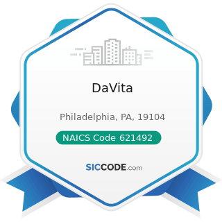 DaVita - NAICS Code 621492 - Kidney Dialysis Centers