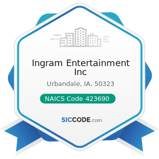 Ingram Entertainment Inc - NAICS Code 423690 - Other Electronic Parts and Equipment Merchant...