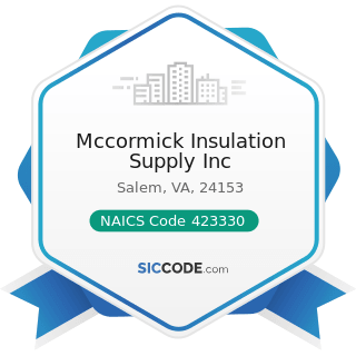 Mccormick Insulation Supply Inc - NAICS Code 423330 - Roofing, Siding, and Insulation Material...