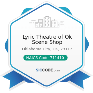 Lyric Theatre of Ok Scene Shop - NAICS Code 711410 - Agents and Managers for Artists, Athletes,...