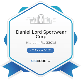 Daniel Lord Sportwear Corp - SIC Code 5131 - Piece Goods, Notions, and other Dry Good