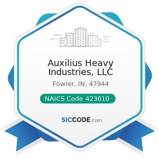 Auxilius Heavy Industries, LLC - NAICS Code 423610 - Electrical Apparatus and Equipment, Wiring...