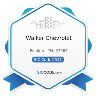 Walker Chevrolet - SIC Code 5511 - Motor Vehicle Dealers (New and Used)