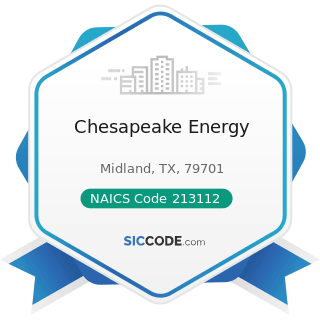 Chesapeake Energy - NAICS Code 213112 - Support Activities for Oil and Gas Operations