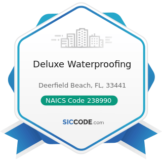Deluxe Waterproofing - NAICS Code 238990 - All Other Specialty Trade Contractors