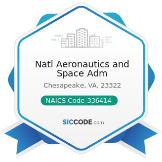 Natl Aeronautics and Space Adm - NAICS Code 336414 - Guided Missile and Space Vehicle...
