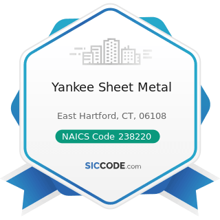 Yankee Sheet Metal - NAICS Code 238220 - Plumbing, Heating, and Air-Conditioning Contractors