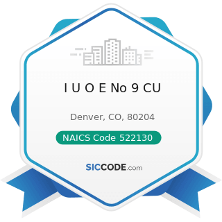 I U O E No 9 CU - NAICS Code 522130 - Credit Unions