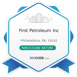 First Petroleum Inc - NAICS Code 447190 - Other Gasoline Stations