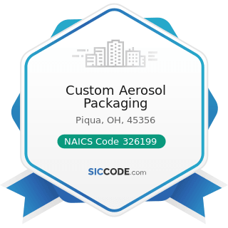 Custom Aerosol Packaging - NAICS Code 326199 - All Other Plastics Product Manufacturing
