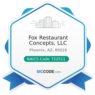 Fox Restaurant Concepts, LLC - NAICS Code 722511 - Full-Service Restaurants
