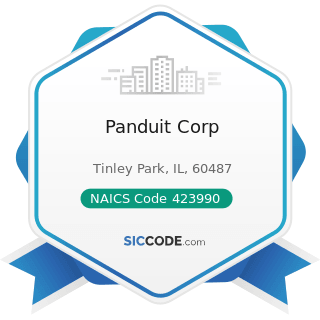 Panduit Corp - NAICS Code 423990 - Other Miscellaneous Durable Goods Merchant Wholesalers
