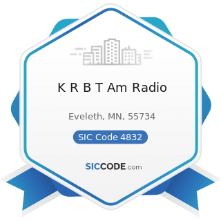K R B T Am Radio - SIC Code 4832 - Radio Broadcasting Stations