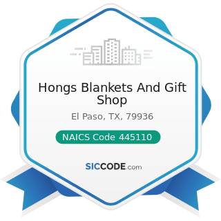 Hongs Blankets And Gift Shop - NAICS Code 445110 - Supermarkets and Other Grocery Retailers...