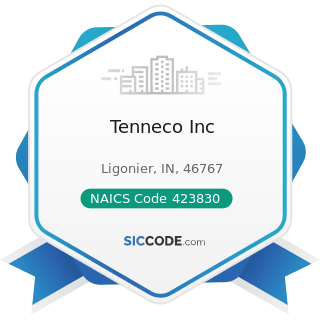 Tenneco Inc - NAICS Code 423830 - Industrial Machinery and Equipment Merchant Wholesalers