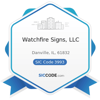 Watchfire Signs, LLC - SIC Code 3993 - Signs and Advertising Specialties