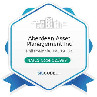 Aberdeen Asset Management Inc - NAICS Code 523999 - Miscellaneous Financial Investment Activities