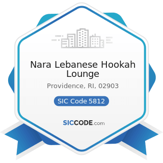 Nara Lebanese Hookah Lounge - SIC Code 5812 - Eating Places